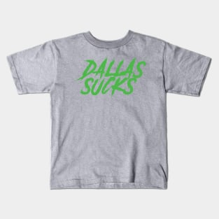 DALLAS SUCKS Kids T-Shirt